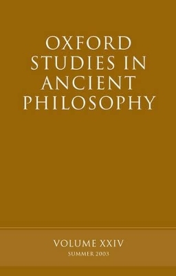 Oxford Studies in Ancient Philosophy, Volume XXIV - David Sedley