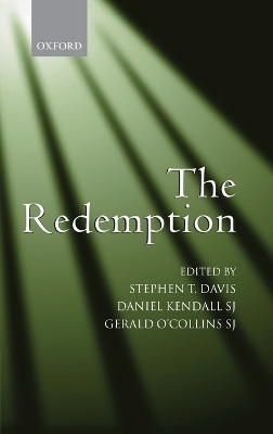 The Redemption - Stephen T. Davis; Daniel Kendall SJ; Gerald O'Collins SJ