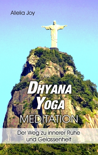 DhyanaYoga - Meditation - Allelia Joy