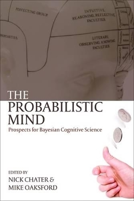 The Probabilistic Mind - Nick Chater; Mike Oaksford