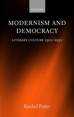 Modernism and Democracy - Rachel Potter