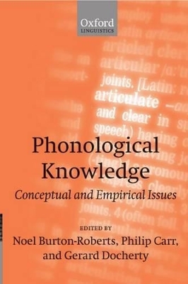 Phonological Knowledge - Noel Burton-Roberts; Philip Carr; Gerard Docherty