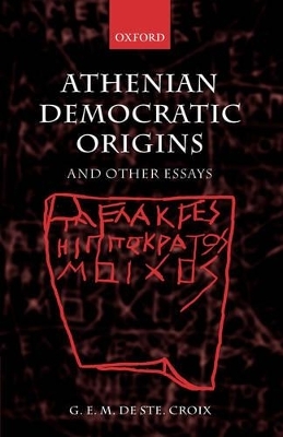 Athenian Democratic Origins - Geoffrey de Ste. Croix; David Harvey; Robert Parker
