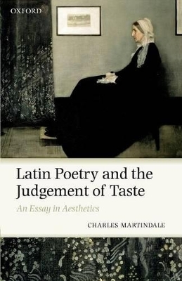 Latin Poetry and the Judgement of Taste - Charles Martindale