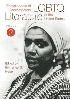 Encyclopedia of Contemporary LGBTQ Literature of the United States [2 volumes] - Emmanuel S. Nelson