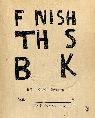 Finish This Book - Keri Smith