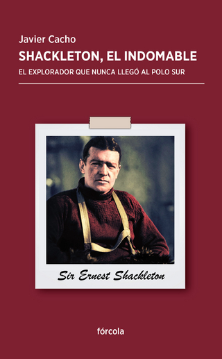 Shackleton, el indomable - Javier Cacho