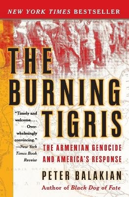 The Burning Tigris - Peter Balakian