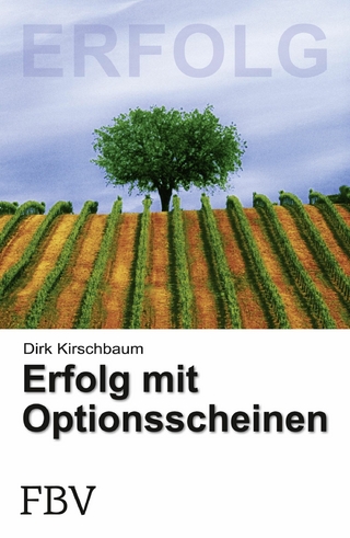 Erfolg mit Optionsscheinen - Dirk Kirschbaum