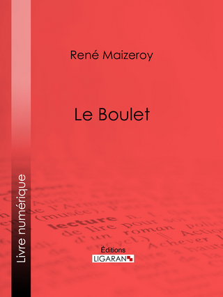 Le Boulet - Ligaran; Rene Maizeroy