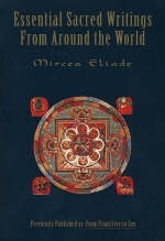 Essential Sacred Writings - Mircea Eliade