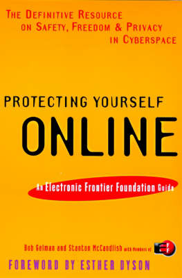 Protecting Yourself Online - Robert B Gelman; Stanton McCandlish