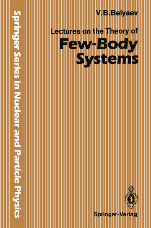 Lectures on the Theory of Few-Body Systems - Vladimir B. Belyaev