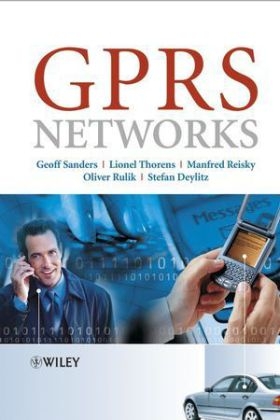 GPRS Networks - Geoff Sanders, Lionel Thorens, Manfred Reisky, Oliver Rulik, Stefan Deylitz