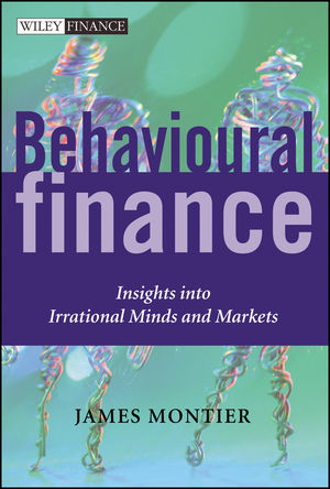 Behavioural Finance - James Montier