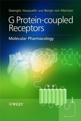 G Protein-coupled Receptors - Georges Vauquelin; Bengt Von Mentzer