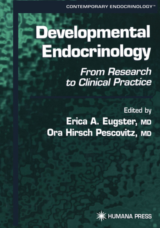 Developmental Endocrinology - Erica A. Eugster; Ora Hirsch Pescovitz
