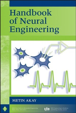Handbook of Neural Engineering - Metin Akay