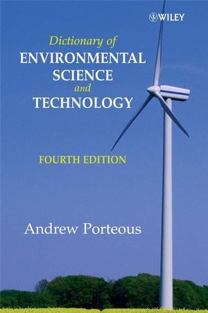 Dictionary of Environmental Science and Technology - Andrew Porteous