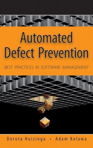Automated Defect Prevention - Dorota Huizinga, Adam Kolawa