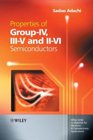 Properties of Group-IV, III-V and II-VI Semiconductors - Sadao Adachi