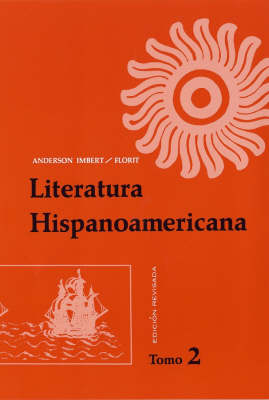 Literatura Hispanoamericana - Enrique Anderson Imbert; Eugenio Florit