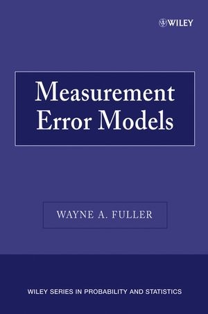 Measurement Error Models - WA Fuller