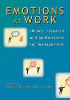 Emotions at Work - Roy L. Payne; Cary Cooper