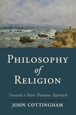 Philosophy of Religion - John Cottingham