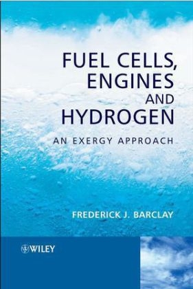 Fuel Cells, Engines and Hydrogen - Frederick J. Barclay