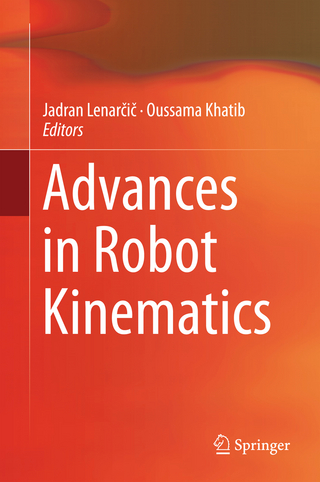 Advances in Robot Kinematics - Jadran Lenar?i?; Oussama Khatib