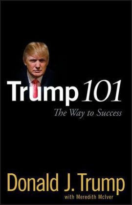 Trump 101 - Donald J. Trump