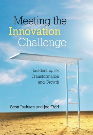 Meeting the Innovation Challenge - Scott Isaksen; Joe Tidd
