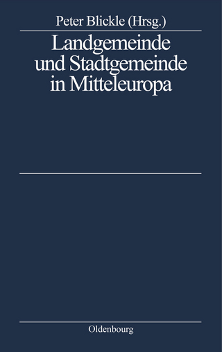 Landgemeinde und Stadtgemeinde in Mitteleuropa - Peter Blickle