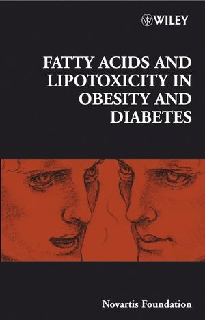 Fatty Acid and Lipotoxicity in Obesity and Diabetes - Gregory R. Bock; Jamie A. Goode