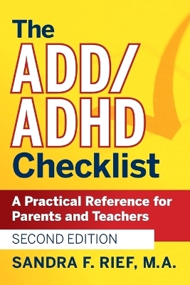 The ADD / ADHD Checklist - Sandra F. Rief
