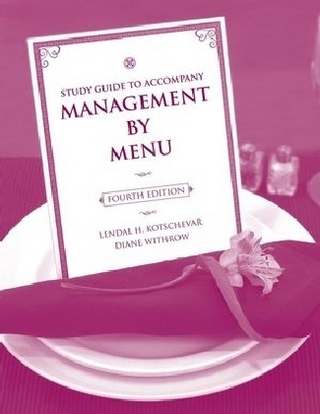 Study Guide to accompany Management by Menu, 4e - Lendal H. Kotschevar; Diane Withrow
