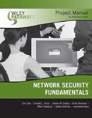 Wiley Pathways Network Security Fundamentals Project Manual - Eric Cole; Ronald L. Krutz; James Conley; Brian Reisman; Mitch Ruebush