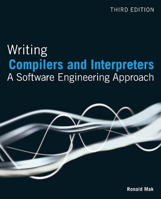 Writing Compilers and Interpreters - Ronald Mak