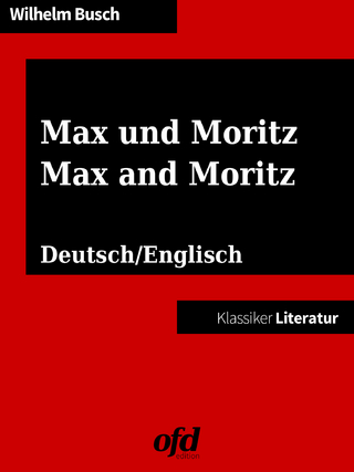 Max und Moritz - Wilhelm Busch; ofd edition
