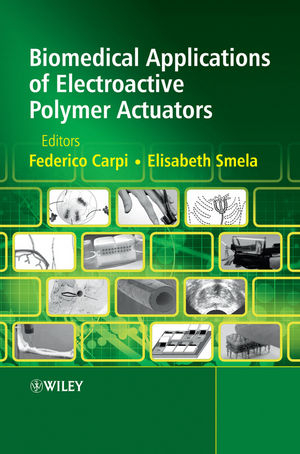 Biomedical Applications of Electroactive Polymer Actuators - Federico Carpi; Elisabeth Smela