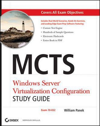 MCTS Windows Server Virtualization Configuration Study Guide - William Panek