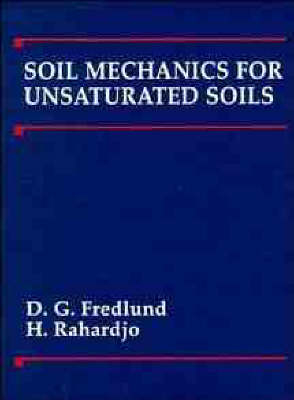 Soil Mechanics for Unsaturated Soils - DG Fredlund