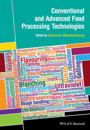 Conventional and Advanced Food Processing Technologies - Suvendu Bhattacharya