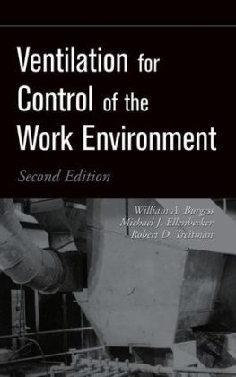 Ventilation for Control of the Work Environment 2e - WA Burgess