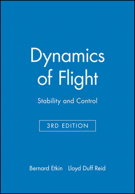 Dynamics of Flight - Bernard Etkin, Lloyd Duff Reid