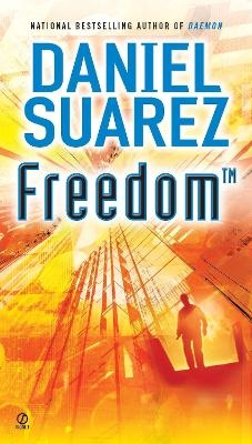 Freedom (TM) - Daniel Suarez