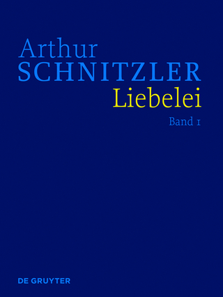 Arthur Schnitzler: Werke in historisch-kritischen Ausgaben / Liebelei - Arthur Schnitzler; Peter Michael Braunwarth; Gerhard Hubmann; Isabella Schwentner