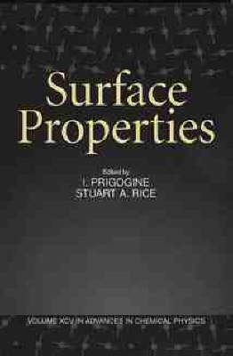 Surface Properties, Volume 95 - Ilya Prigogine; Stuart A. Rice