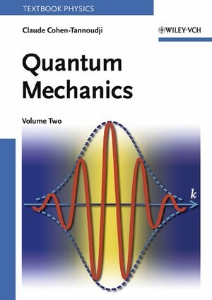 Quantum Mechanics, Volume 2 - Claude Cohen–Tannoudji, Bernard Diu, Franck Laloë